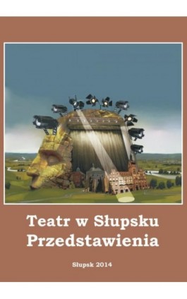 Teatr w Słupsku. Przedstawienia - Ebook - 978-83-7467-229-0