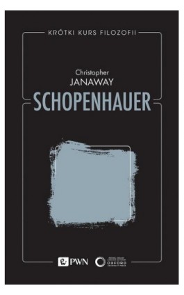 Krótki kurs filozofii Schopenhauer - Christopher Janaway - Ebook - 978-83-01-23026-5