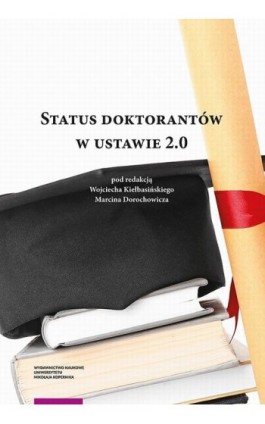 Status doktorantów w ustawie 2.0 - Ebook - 978-83-231-4932-3