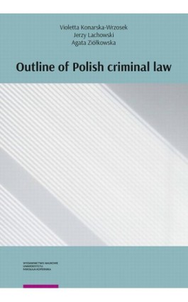 Outline of Polish criminal law - Violetta Konarska-Wrzosek - Ebook - 978-83-231-5086-2