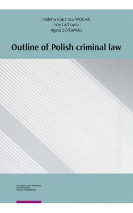 Outline of Polish criminal law - Violetta Konarska-Wrzosek - Ebook - 978-83-231-5086-2