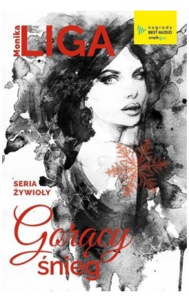 Gorący śnieg - Monika Liga - Ebook - 978-83-66680-21-0