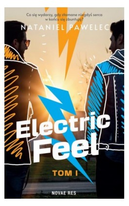 Electric Feel. Tom I - Nataniel Pawelec - Ebook - 978-83-8313-221-1
