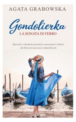 Gondolierka. La sonata di ferro. - Agata Grabowska - Ebook - 978-83-8313-453-6