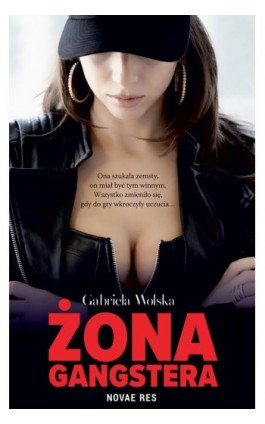 Żona gangstera - Gabriela Wolska - Ebook - 978-83-8313-474-1