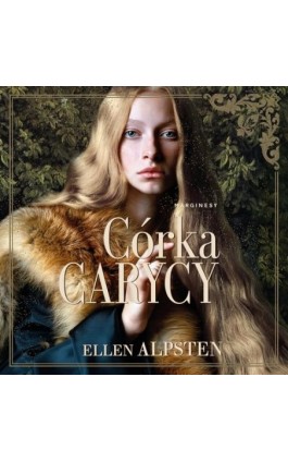 Córka carycy - Ellen Alpsten - Audiobook - 978-83-67859-39-4