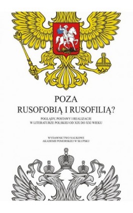 Poza rusofobią i rusofilią? - Ebook - 978-83-7467-312-9