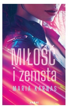 Miłość i zemsta - Maria Karnas - Ebook - 978-83-8313-592-2