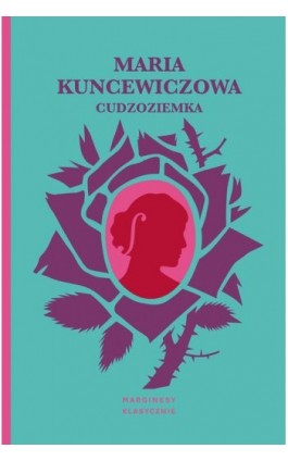 Cudzoziemka - Maria Kuncewiczowa - Ebook - 978-83-67790-48-2