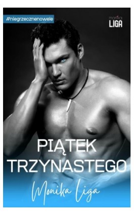 Piątek trzynastego - Monika Liga - Ebook - 978-83-66680-70-8