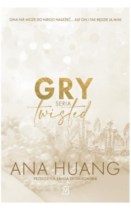 Gry. Seria Twisted - Ana Huang - Ebook - 9788367616768