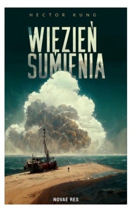 Więzień sumienia - Hector Kung - Ebook - 978-83-8313-604-2