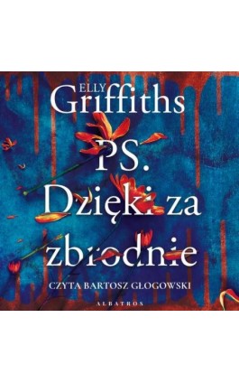 P.S. Dzięki za zbrodnie - Elly Griffiths - Audiobook - 978-83-6775-909-0