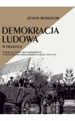 Demokracja ludowa w praktyce - Zenon Romanow - Ebook - 978-83-7467-334-1