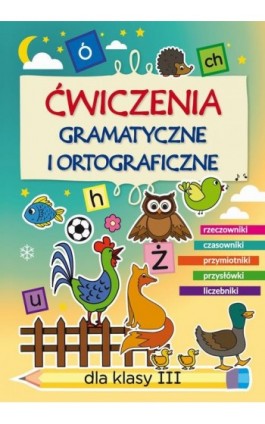 Ćwiczenia gramatyczne i ortograficzne dla klasy III - Beata Guzowska - Ebook - 978-83-8260-417-7