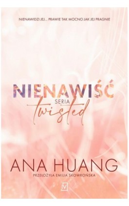 Nienawiść. Seria Twisted - Ana Huang - Ebook - 9788367815079
