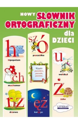 Nowy słownik ortograficzny dla dzieci - Małgorzata Korczyńska - Ebook - 978-83-8260-390-3