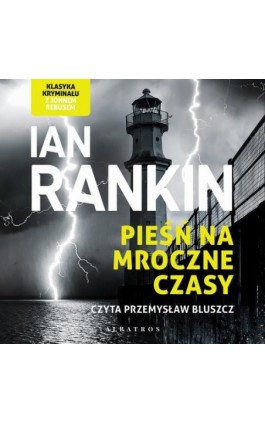 Pieśń na mroczne czasy. - Ian Rankin - Audiobook - 978-83-6775-908-3