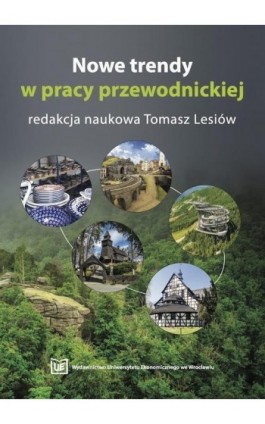 Nowe trendy w pracy przewodnickiej - Ebook - 978-83-7695-983-2