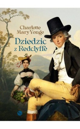 Dziedzic z Redclyffe - Charlotte Mary Yonge - Ebook - 978-83-7779-917-8