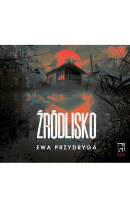 Źródlisko - Ewa Przydryga - Audiobook - 978-83-287-2924-7
