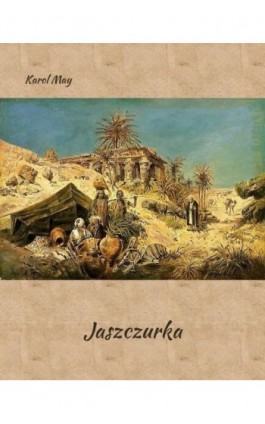 Jaszczurka - Karol May - Ebook - 978-83-7639-471-8