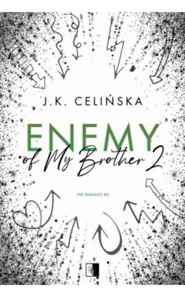 Enemy of My Brother 2 - J. K. Celińska - Ebook - 978-83-8320-897-8