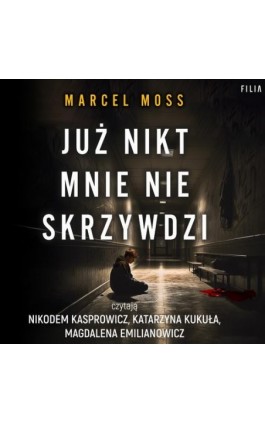 Już nikt mnie nie skrzywdzi - Marcel Moss - Audiobook - 978-83-8280-915-2