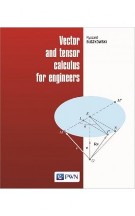 Vector and tensor calculus for engineers - Ryszard Buczkowski - Ebook - 978-83-01-23103-3