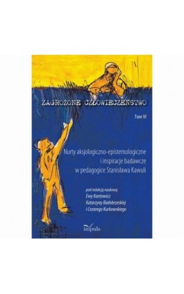 Zagrożone człowieczeństwo. Tom VI serii - Ewa Kantowicz - Ebook - 978-83-8095-001-6
