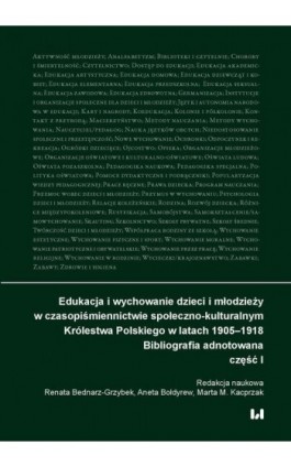 Edukacja i wychowanie dzieci i młodzieży w czasopiśmiennictwie społeczno-kulturalnym Królestwa Polskiego w latach 1905–1918 - Ebook - 978-83-8331-205-7