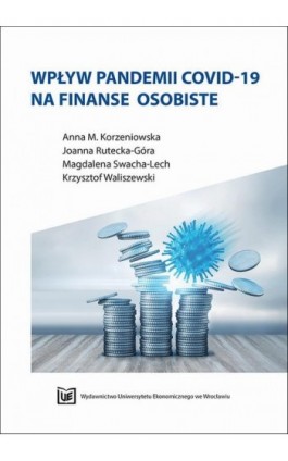 Wpływ pandemii COVID-19 na finanse osobiste - Anna M. Korzeniowska - Ebook - 978-83-67400-47-3