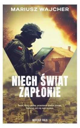 Niech świat zapłonie - Mariusz Wajcher - Ebook - 978-83-8313-584-7