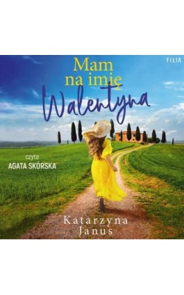Mam na imię Walentyna - Katarzyna Janus - Audiobook - 978-83-8280-317-4