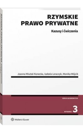 Rzymskie prawo prywatne. Kazusy i ćwiczenia - Joanna Misztal-Konecka - Ebook - 978-83-8358-002-9