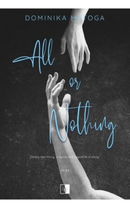 All or Nothing - Dominika Matoga - Ebook - 978-83-8320-937-1