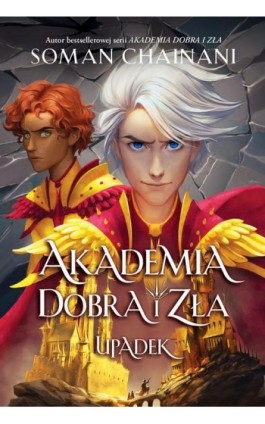 Akademia Dobra i Zła. Upadek - Soman Chainani - Ebook - 978-83-8266-311-2