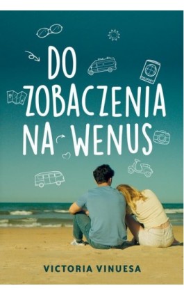 Do zobaczenia na Wenus - Victoria Vinuesa - Ebook - 978-83-8266-316-7