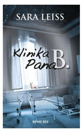 Klinika Pana B. - Sara Leiss - Ebook - 978-83-7942-533-4