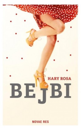 Bejbi - Hary Rosa - Ebook - 978-83-8083-251-0