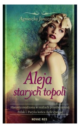 Aleja starych topoli. Tom 1 - Agnieszka Janiszewska - Ebook - 978-83-8083-523-8