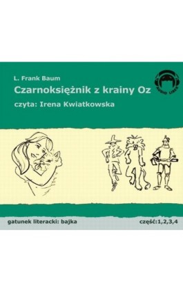 Czarnoksiężnik z krainy Oz - L. Frank Baum - Audiobook - 978-83-60946-08-4