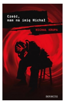 Cześć, mam na imię Michał - Michał Krupa - Ebook - 978-83-7942-001-8