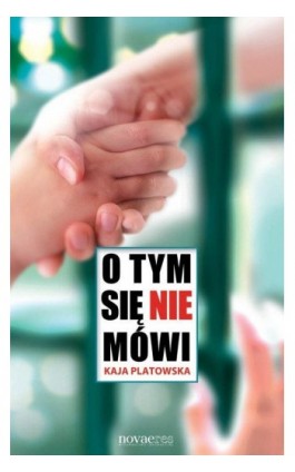 O tym się nie mówi - Kaja Platowska - Ebook - 978-83-7942-064-3