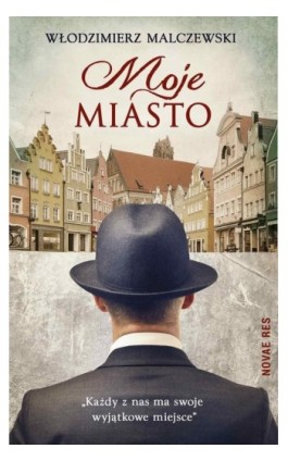 Moje Miasto - Włodzimierz Malczewski - Ebook - 978-83-7942-645-4