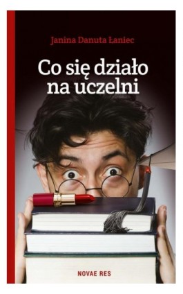 Co się działo na uczelni - Janina Danuta Łaniec - Ebook - 978-83-8083-079-0