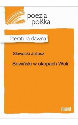 Sowiński w okopach Woli - Juliusz Słowacki - Ebook - 978-83-270-2479-4
