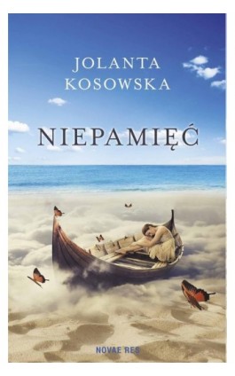 Niepamięć - Jolanta Kosowska - Ebook - 978-83-8083-362-3