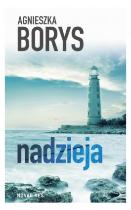 Nadzieja - Agnieszka Borys - Ebook - 978-83-7942-953-0