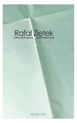 Struktura istnienia - Rafał Ziętek - Ebook - 978-83-8083-311-1